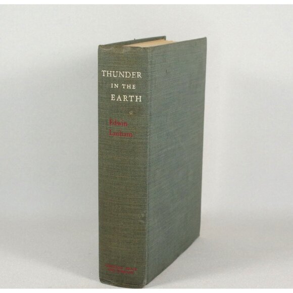 Thunder In The Earth by Edwin Lanham, 1943 Vintage Book Fiction Texas Oil - Picture 1 of 5